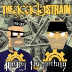 Money For Nothing - Acacia Strain