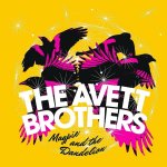 Magpie And The Dandelion - Avett Brothers