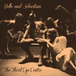 The Third Eye Centre - Belle And Sebastian