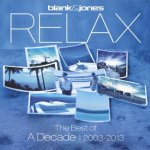 Relax - The Best Of A Decade 2003-2013 - Blank + Jones