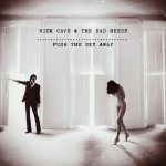 Push The Sky Away - Nick Cave + the Bad Seeds
