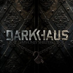 My Only Shelter - Darkhaus