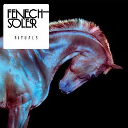 Rituals - Fenech-Soler