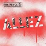 Allez - Irie Revoltes