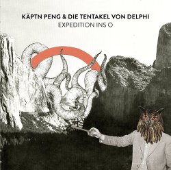 Expedition ins O - Kptn Peng + Tentakel von Delphi