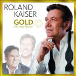 Gold - Die neue Best Of - Roland Kaiser