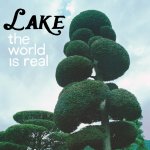 The World Is Real - Lake (II)