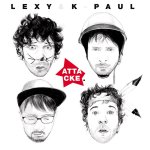 Attacke - Lexy + K-Paul