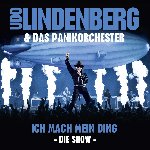 Ich mach mein Ding - Die Show - Udo Lindenberg + Panikorchester