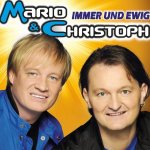 Immer und ewig - Mario + Christoph