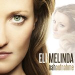 Nahaufnahme - Eli Melinda