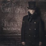 Splinter (Songs From A Broken Mind) - Gary Numan
