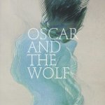 Oscar And The Wolf - Oscar And The Wolf