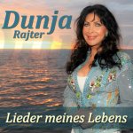 Lieder meines Lebens - Dunja Rajter