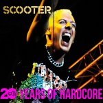 20 Years Of Hardcore - Scooter