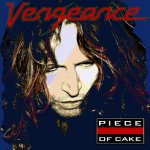 Piece Of Cake - Vengeance