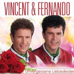 Unvergessene Liebeslieder - Vincent + Fernando