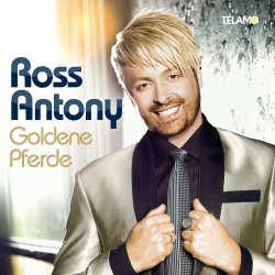 Goldene Pferde - Ross Antony