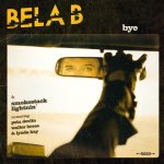 Bye - Bela B + Smokestack Lightnin