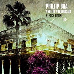 Bleach House - Phillip Boa + the Voodooclub