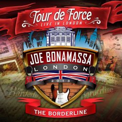 Tour de Force - The Borderline - Joe Bonamassa
