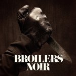 Noir - Broilers