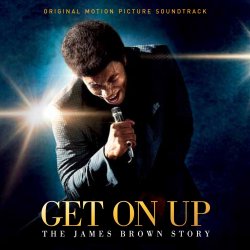Get On Up - The James Brown Story - Soundtrack