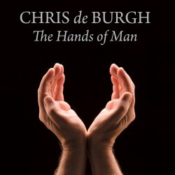 The Hands Of Man - Chris de Burgh