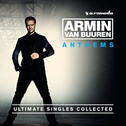 Anthems - Ultimate Singles Collected - Armin Van Buuren