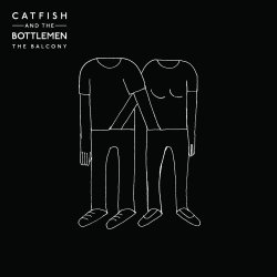 Balcony - Catfish And The Bottlemen