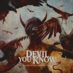 The Beauty Of Destruchtion - Devil You Know
