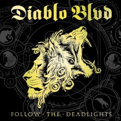 Follow The Deadlights - Diablo Blvd