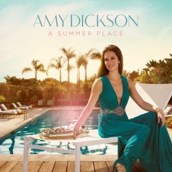 A Summer Place - Amy Dickson