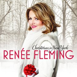 Christmas In New York - Renee Fleming
