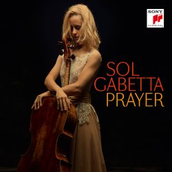 Prayer - Sol Gabetta