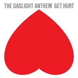 Get Hurt - Gaslight Anthem