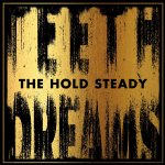Teeth Dreams - Hold Steady