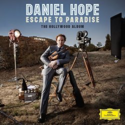 Escapte To Paradise - The Hollywood Album - Daniel Hope