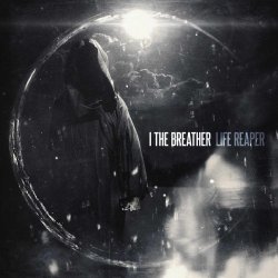 Life Reaper - I The Breather