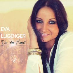 Der eine Moment - Eva Luginger