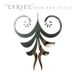 Skin And Bones - Lyriel