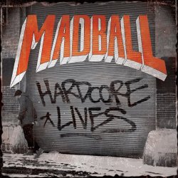 Harcorde Lives - Madball