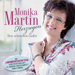 Herzregen - Ihre schnsten Lieder - Monika Martin