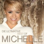 Die ultimative Best Of - Michelle