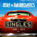 The Singles: 1986 - 2013 - Mike And The Mechanics