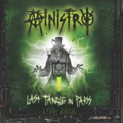 Last Tangle In Paris - Live 2012 - Ministry