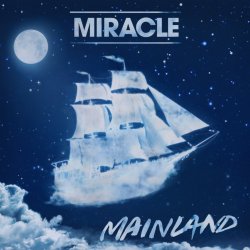 Mainland - Miracle