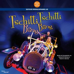 Tschitti Tschitti Bng Bng - Das Musical (Deutsche Originalaufnahme - Live) - Musical