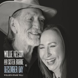 December Day - Willie Nelson + Sister Bobbie