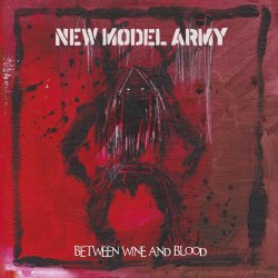 Between Winde And Blood - New Model Army
